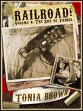 The Size of Things (Railroad! #4) by Tonia Brown