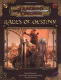 Races of Destiny  (Dungeons & Dragons Supplement) by Eric Cagle