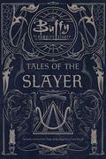 Tales of the Slayer: Tales of the Slayer; Tales of the Slayer, Vol. II by Doranna Durgin