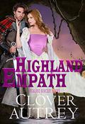 The Vampire and the Highland Empath (Highland Sorcery #2) by Clover Autrey