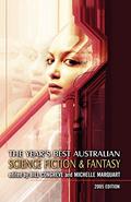 The Year's Best Australian Science Fiction and Fantasy, 2005 by Bill Congreve