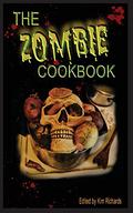 The Zombie Cookbook by Cinsearae S.
