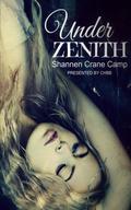 Under Zenith (Zenith Cycles #1) by Shannen Crane Camp