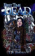 First Time Dead 1 by Rebecca Snow