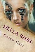Hella Rises (Dawnland #3) by Karen Carr
