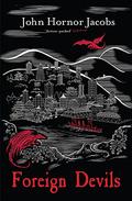 Foreign Devils (The Incorruptibles #2) by John Hornor Jacobs