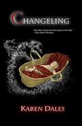 Changeling (The Chosen Chronicles #0) by Karen Dales