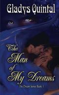 The Man of My Dreams (The Dream #1) by Gladys Quintal