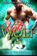 The HOT Wolf (Werewolves On Heat Series #1) by Ellie Valentina
