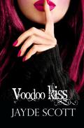 Voodoo Kiss by Jayde Scott