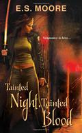 Tainted Night, Tainted Blood (Kat Redding #2) by E.S. Moore