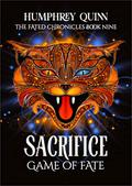 Sacrifice  (The Wayward King, The Projector's Mother, and A Prophecy Reborn) (Fated Saga #9) by Rachel M. Humphrey-D'aigle