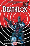 Deathlok, Vol. 1: Control. Alt. Delete. (Deathlok 2014 #1-5) by Andy Troy