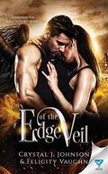 Edge of the Veil by Crystal J. Johnson