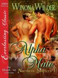 Alpha Mate Northern Shifters, #1) (Northern Shifters #1) by Winona Wilder