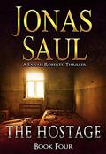 The Hostage by Jonas Saul