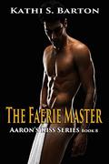 The Faerie Master by Kathi S. Barton