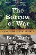 The Sorrow Of War: A Novel of North Vietnam by Bảo Ninh