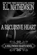 A Reclusive Heart by R.L. Mathewson