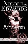 Addicted by Nicole Edwards