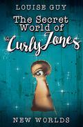 New Worlds: The Secret World of Curly Jones #1 (The Secret World of Curly Jones #1) by Louise Guy