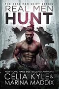 Real Men Hunt by Celia Kyle, Marina Maddix