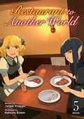 Restaurant to Another World  (Light Novel) Vol. 5 (Restaurant to Another World Light Novel #5) by Junpei Inuzuka