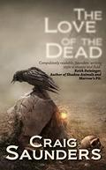 The Love of the Dead by Peter Giglio