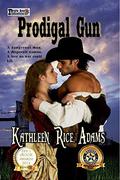 Prodigal Gun by Kathleen Rice Adams