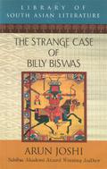 THE STRANGE CASE OF BILLY BISWAS by Arun Joshi
