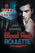 Blood Red Roulette by Jana Denardo