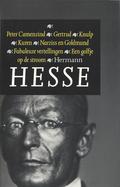 Peter Camenzind - Gertrud - Knulp - Kuren - Narziss en Goldmund - Fabuleuze vertellingen - Een golfje op de stroom by Hermann Hesse