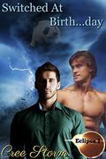 Switched At Birth...day (Eclipse #1) by Cree Storm