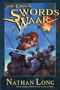 Swords of Waar: Waar, Book Two (Jane Carver #2) by Nathan Long