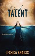 Awash in Talent by Jessica Knauss