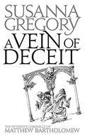 A Vein of Deceit (Matthew Bartholomew #15) by Susanna Gregory