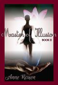 Master of Illusion, Book II (Master of Illusion #2) by Anne Rouen