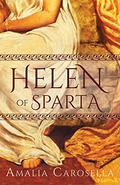 Helen of Sparta (Helen of Sparta #1) by Amalia Carosella