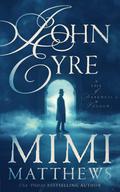John Eyre: A Tale of Darkness and Shadow by Mimi Matthews