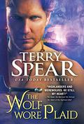 The Wolf Wore Plaid (Highland Wolf #6) by Terry Spear