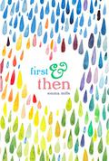 First & Then by Emma Mills