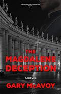 The Magdalene deception by Gary McAvoy, Will Damron
