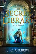 A New Keeper (The Secret Library #1) by J.C. Gilbert