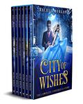 City of Wishes: The Complete Cinderella Story (City of Wishes #1-6) by Rachel Morgan