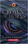 Crown of Horns (The Dragon Inside #4) by Alex Sapegin