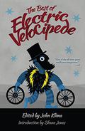 The Best of Electric Velocipede by Jonathan Wood