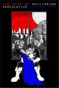 Best of Philippine Speculative Fiction 2009 by Yvette Tan