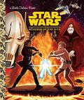 Star Wars: Revenge of the Sith (Star Wars Golden Books #3) by Geof Smith