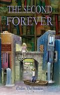 The Second Forever (How to Live Forever Trilogy #2) by Colin Thompson