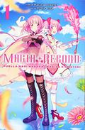 Magia Record: Puella Magi Madoka Magica Side Story, Vol. 1 (Magia Record #1) by Magica Quartet